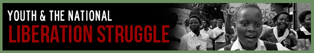 Youth and the National Liberation Struggle Youth and the National Liberation Struggle